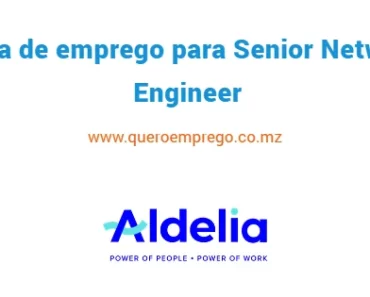 A Aldelia está a recrutar (1) Sénior Network Engineer