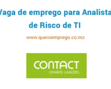 A Contact está a recrutar (1) Analista de Risco de TI