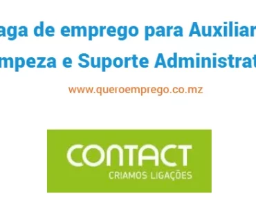 A Contact está a recrutar (1) Auxiliar de Limpeza e Suporte Administrativo