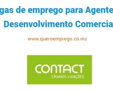 A Contact está a recrutar (10) Agentes de Desenvolvimento Comercial