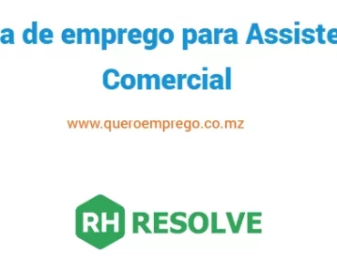 A RH resolve está a recrutar (1) Assistente Comercial