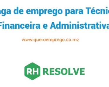 A RH resolve está a recrutar uma (1) Técnica Financeira e Administrativa