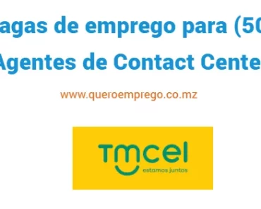 A TMCEL está a recrutar (50) Agentes de Contact Center