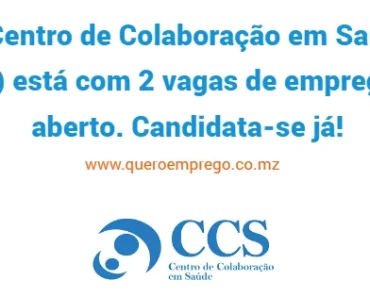 O CCS está com 2 vagas de emprego em aberto. Candidata-se já!