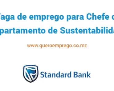 O Stardand Bank está a recrutar (1) Chefe de Departamento de Sustentabilidade