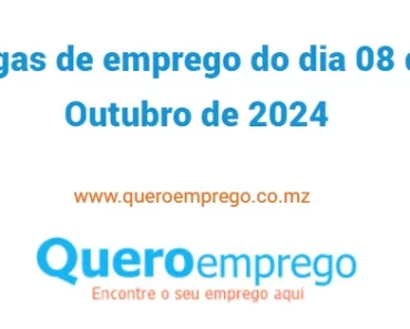 Vagas de emprego do dia 08 de Outubro de 2024