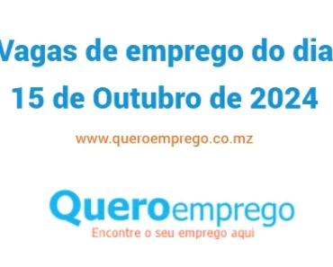 Vagas de emprego do dia 15 de Outubro de 2024