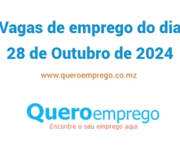 Vagas de emprego do dia 28 de Outubro de 2024