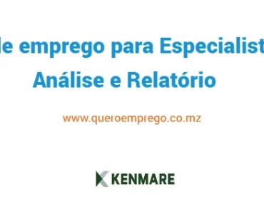 A Kenmare está a recrutar (1) Especialista em Análise e Relatório